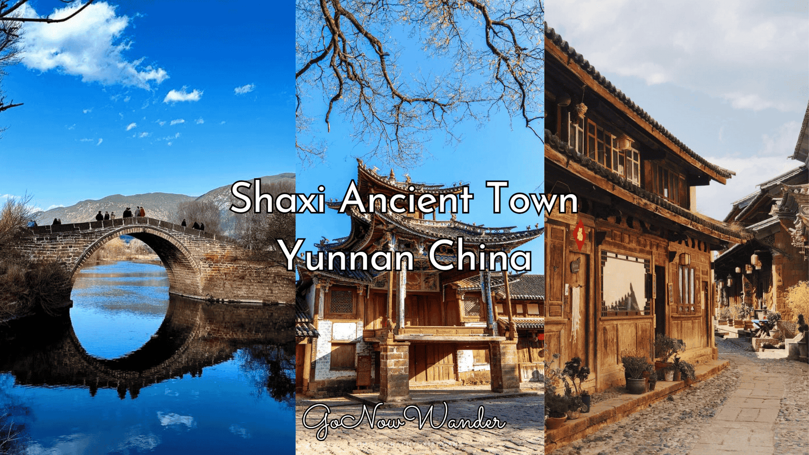 Shaxi Ancient Town Ultimate Travel Guide