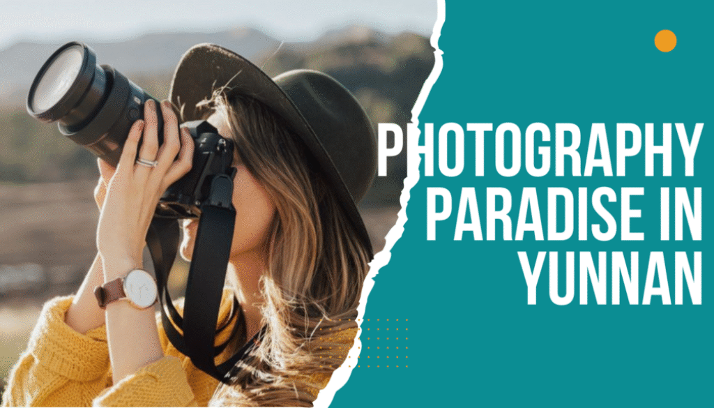 Yunnan photography spots